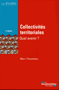 Collectivités territoriales, quel avenir ? 2e édition