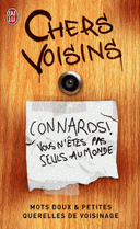 Chers voisins Mots doux petites querelles de voisinage