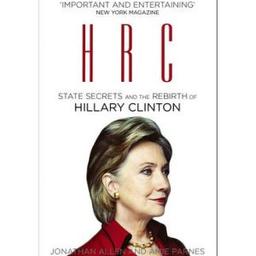 HRC State Secrets the Rebirth of Hillary Clinton