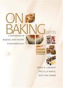 On Baking: A Textbook of Baking Pastry Fundamentals