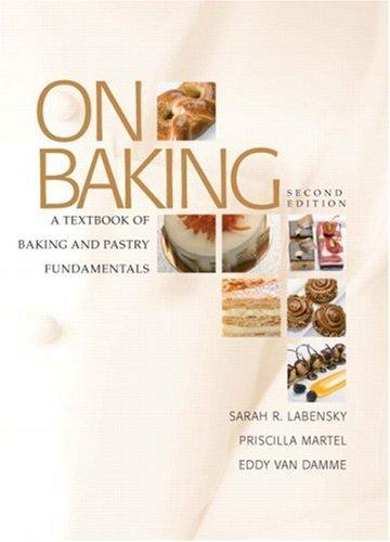 On Baking: A Textbook of Baking Pastry Fundamentals
