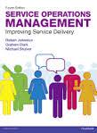 Service Operations Management: Improving Delivery