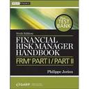 Financial Risk Manager Handbook + Test Bank: FRM® Part I Part II