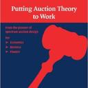 Putting Auction Theory to Work