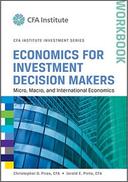 Economics for Investment Decision Makers Workbook: Micro, Macro