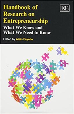 Handbook of Research on Entrepreneurship: What We Know What We Need to Know Reprint