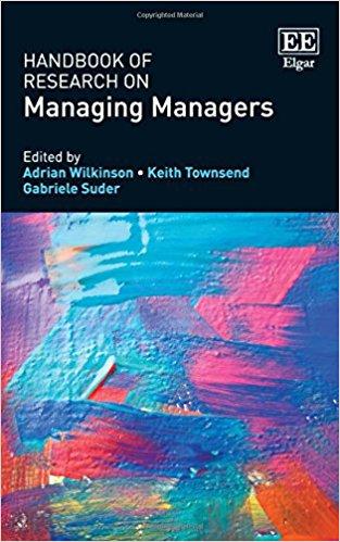 Handbook of Research on Managing Managers