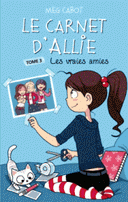 Tome Carnet 3 Les vraies amies