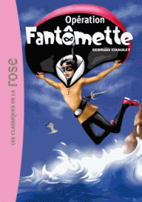 Fantômette Tome 9 Opération fantomette