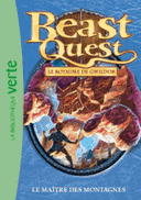 Beast Quest Tome 31 Le Royaume de Gwildor Le maître des montagnes