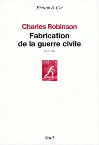 Fabrication de la guerre civile
