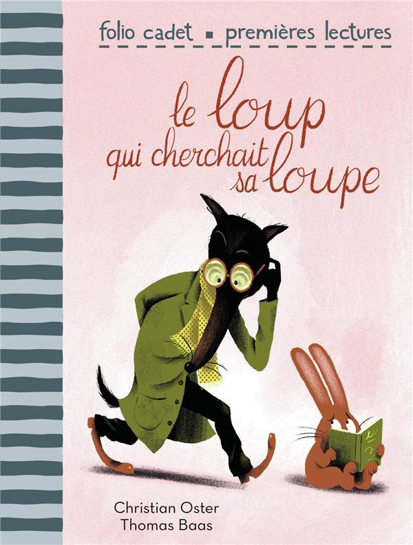 loup qui cherchait sa loupe