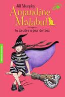 Amandine Malabul Tome 4 : La sorcière a peur de l’eau