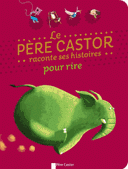 Castor raconte ses histoires pour rire