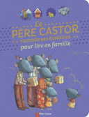 Castor raconte ses histoires pour lire en famille