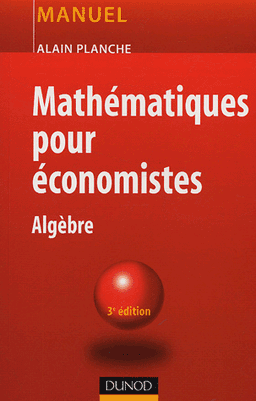 Mathématiques pour économistes Algèbre