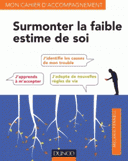 Surmonter une faible estime de soi