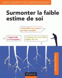 Surmonter une faible estime de soi