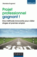 Projet professionnel gagnant ! Une méthode innovante pour cibler stages premier emploi