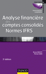 Analyse financière des comptes consolidés Normes IFRS 3e édition