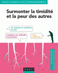 Surmonter la timidité la peur des autres