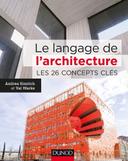 Langage de l’architecture : les 26 concepts clés