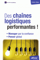 logistiques performantes ! Manager par la confiance, penser 2e