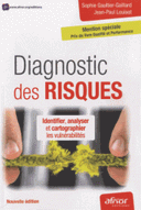 Diagnostic des risques Identifier, analyser cartographier les vulnérabilités