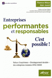 Entreprises performantes responsables : c’est possible ! Retour d’expérience “Développement durable” des évaluées AFAQ 26000