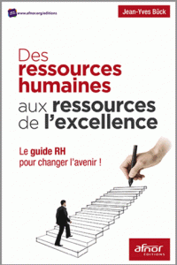 ressources humaines aux de l’excellence Le guide RH pour changer l’avenir !