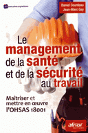 management de la santé de la sécurité au travail Maîtriser mettre en oeuvre l’OHSAS 18001