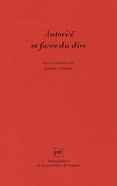 Autorité force du dire