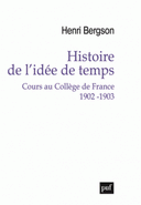 Histoire de l’idée de temps Cours au Collège de France 1902-1903