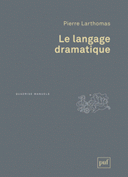 langage dramatique Sa nature, ses procédés