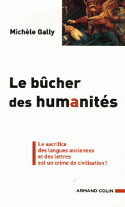 humanités Le sacrifice des langues anciennes des lettres est un crime de civilisation !