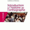 Introduction à l’histoire de l’orthographe : cours excercices