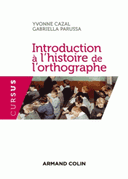 Introduction à l’histoire de l’orthographe : cours excercices