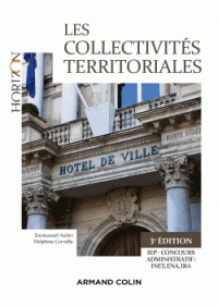 Feuilleter l’extrait Les collectivités territoriales Une approche juridique pratique de la décentralisation 3e édition