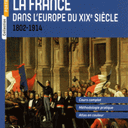 France dans l’Europe du XIXe siecle 1802-1914