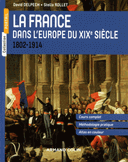 France dans l’Europe du XIXe siecle 1802-1914