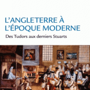 moderne des Tudors aux derniers Stuarts, 1485-1714