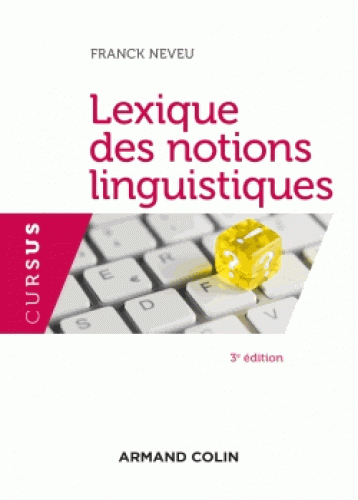 Lexique des notions linguistiques 3ed