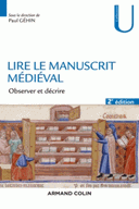 Lire le manuscrit médiéval : observer décrire