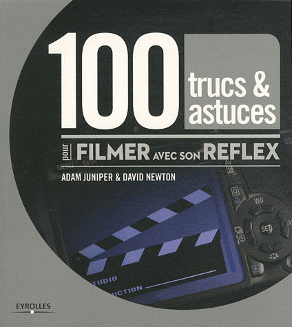 trucs & astuces pour filmer