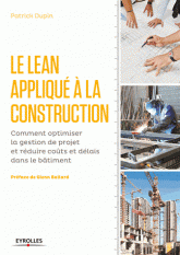Lean appliqué à la construction Comment optimiser la gestion de projet reduire couts delais dans le batiment