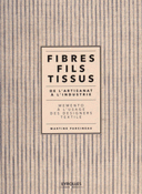 tissus de l’artisanat à l’industrie Mémento à l’usage des designers textile