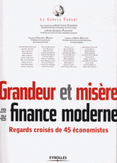 Grandeur misere de la finance moderne Regards croises de 45 economistes