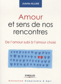Amour sens de nos rencontres De l’ subi à l’ choisi
