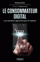 digital Les nouvelles approches pour le séduire
