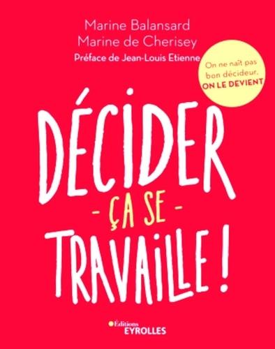 se travaille ! :on ne naît pas bon décideur, on le devient